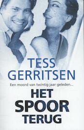 Het spoor terug - Tess Gerritsen (ISBN 9789034797537)