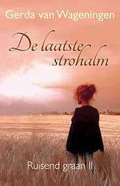 De laatste strohalm - Gerda van Wageningen (ISBN 9789401903172)