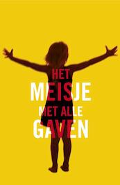 Het meisje met alle gaven - M.R. Carey (ISBN 9789400505247)