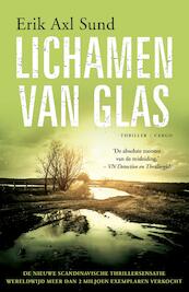 Lichamen van glas - Erik Axl Sund (ISBN 9789023494041)
