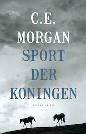 Sport der koningen - C.E. Morgan (ISBN 9789023499596)