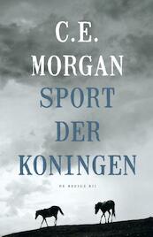 Sport der koningen - C.E. Morgan (ISBN 9789023499497)