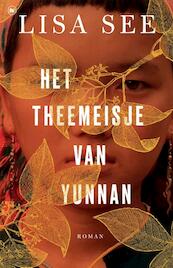 Het theemeisje van Yunnan - Lisa See (ISBN 9789044351835)