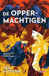 De Oppermachtigen - Hedi Kaddour (ISBN 9789044537291)