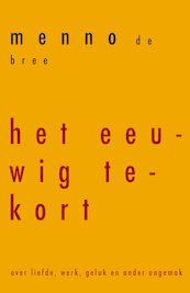 Het eeuwig tekort - Menno de Bree (ISBN 9789492495594)