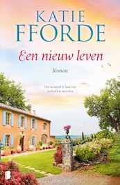 Een nieuw leven - Katie Fforde (ISBN 9789022588567)