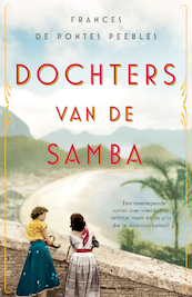 Dochters van de samba - Frances De Pontes Peebles (ISBN 9789026146930)