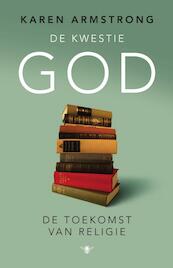 De kwestie God - Karen Armstrong (ISBN 9789023441984)