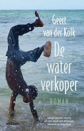 De waterverkoper - Geert van der Kolk (ISBN 9789046812150)