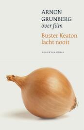 Buster Keaton lacht nooit - Arnon Grunberg (ISBN 9789038896373)
