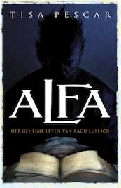 Alfa geheime leven van Radu Lupescu - Tisa Pescar (ISBN 9789024560240)