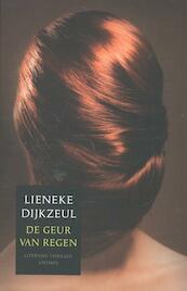 De geur van regen - Lieneke Dijkzeul (ISBN 9789041424921)