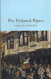 The Pickwick Papers - Charles Dickens (ISBN 9781509825455)