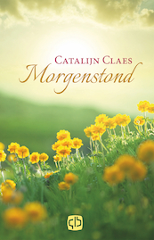 Morgenstond  - Catalijn Claes (ISBN 9789036434331)