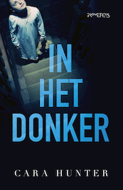 In het donker - Cara Hunter (ISBN 9789044641820)