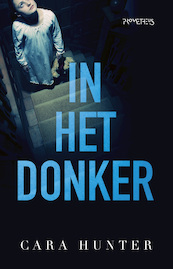 In het donker - Cara Hunter (ISBN 9789044641837)