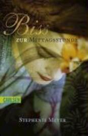 Bis (Biss) zur Mittagsstunde - Stephanie Meyer (ISBN 9783551357823)