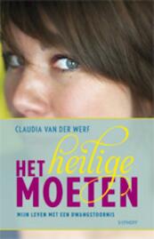 Het heilige moeten - Claudia van der Werf, Louise Koopman (ISBN 9789021803876)
