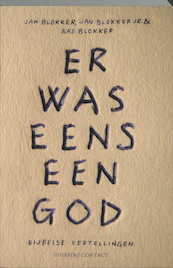 Er was eens een God - Jan Blokker, Bas Blokker (ISBN 9789025429829)