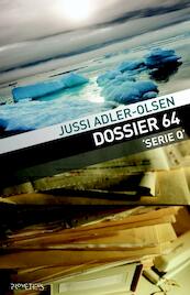 Dossier 64 - Jussi Adler-Olsen (ISBN 9789044617559)