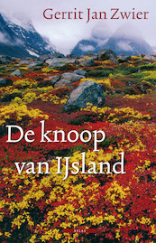 De knoop van IJsland - Gerrit Jan Zwier (ISBN 9789045015330)