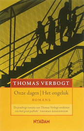 Onze dagen / Het ongeluk - Thomas Verbogt (ISBN 9789046801444)