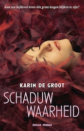 Schaduwwaarheid - Karin de Groot (ISBN 9789046810279)