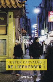 De liefhebber - Hester Carvalho (ISBN 9789046808412)