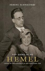 Tot ziens in de hemel - Ferenc Schneiders (ISBN 9789025435745)