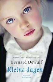 Kleine dagen - Bernard Dewulf (ISBN 9789045068510)