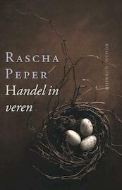 Handel in veren - Rascha Peper (ISBN 9789021447711)