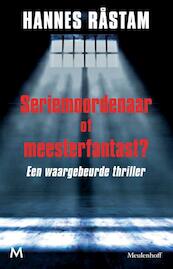 Seriemoordenaar of meesterfantast - Hannes Rastam (ISBN 9789029089159)