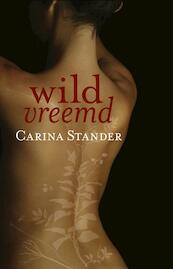 Wildvreemd - Carina Stander (ISBN 9789025370435)