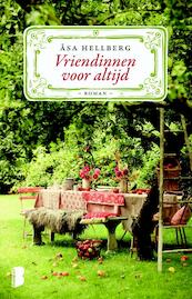 Vriendinnen voor altijd - Asa Hellberg (ISBN 9789022568460)