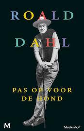 Pas op voor de hond - Roald Dahl (ISBN 9789460238468)