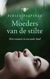 Moeders van de stilte - Birsen Taspinar (ISBN 9789460422560)
