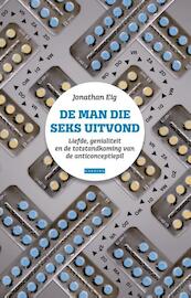 De man die seks uitvond - Jonathan Eig (ISBN 9789048821457)