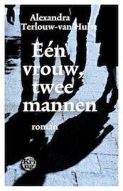 Twee mannen, een vrouw - Alexandra Terlouw-van Hulst (ISBN 9789491567742)