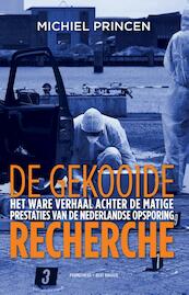 De gekooide recherche - Michiel Princen (ISBN 9789035142480)