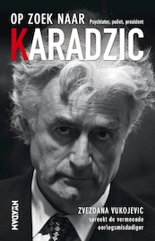 Op zoek naar Karadzic - Zvezdana Vukojevic (ISBN 9789046819623)