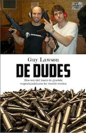 De wapens en de dudes - Guy Lawson (ISBN 9789044629149)