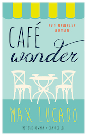 Café Wonder - Max Lucado, Candace Lee, Eric Newman (ISBN 9789029724074)