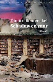 Schaduw en vuur - Dimitri Bontenakel (ISBN 9789028426818)