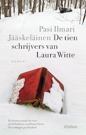 De tien schrijvers van Laura Witte - Pasi Ilmari Jääskeläinen (ISBN 9789046820865)