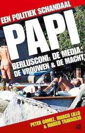 Papi - Peter Gomez, Marco Lillo, Marco Travaglio (ISBN 9789048804634)