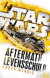 Star Wars: Aftermath: Levensschuld - Chuck Wendig (ISBN 9789024582846)