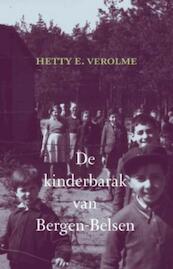 De kinderbarak van Bergen belsen - Hetty E. Verolme (ISBN 9789059776203)