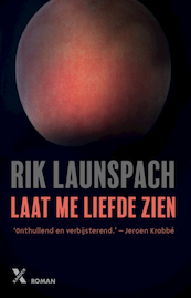 Laat me liefde zien - Rik Launspach (ISBN 9789401610285)