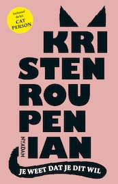 Je weet dat je dit wil - Kristen Roupenian (ISBN 9789046824238)