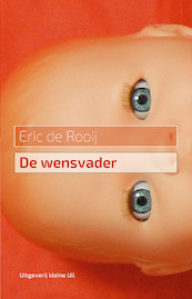 De wensvader - Eric de Rooij (ISBN 9789493170193)